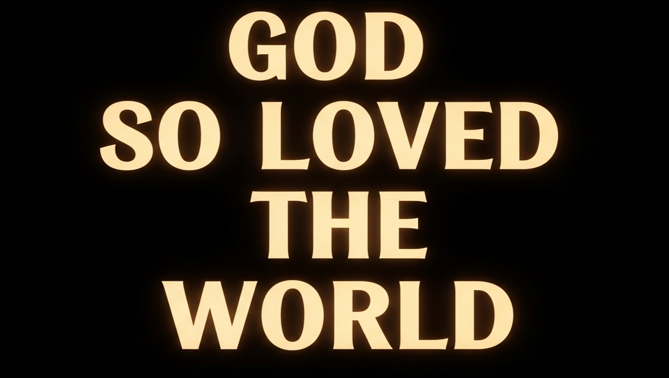 Lyrics God So Loved The World