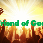 Friend of God Friend of God
