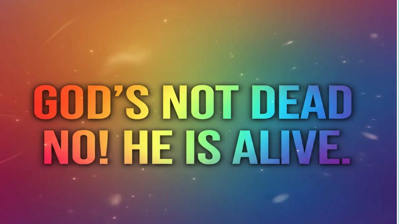 Gods Not Dead No! He Is Alive lyrics
